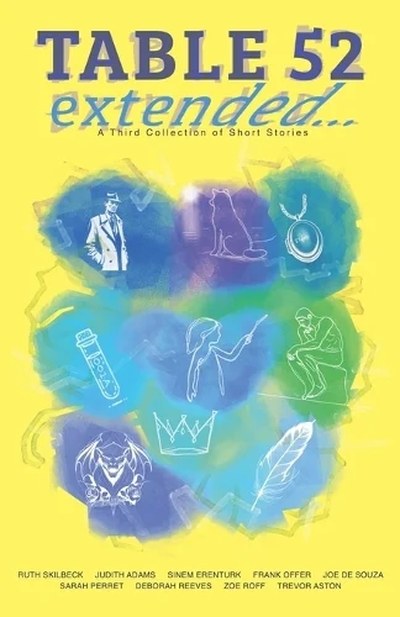 Cover of Table 52 Extended...: A Third Collection of Short Stories